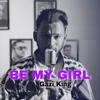 Be My Girl